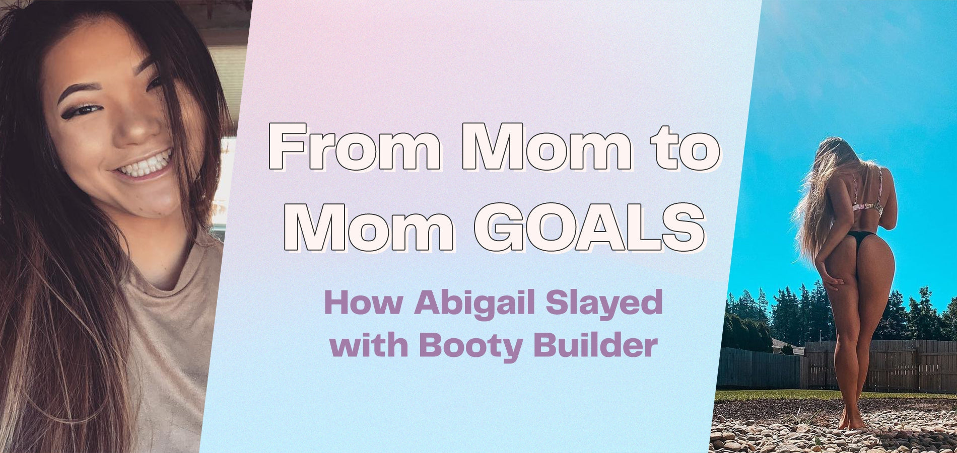 From Mom to Mom GOALS - How Abigail Slayed with Booty Builder – WBK FIT